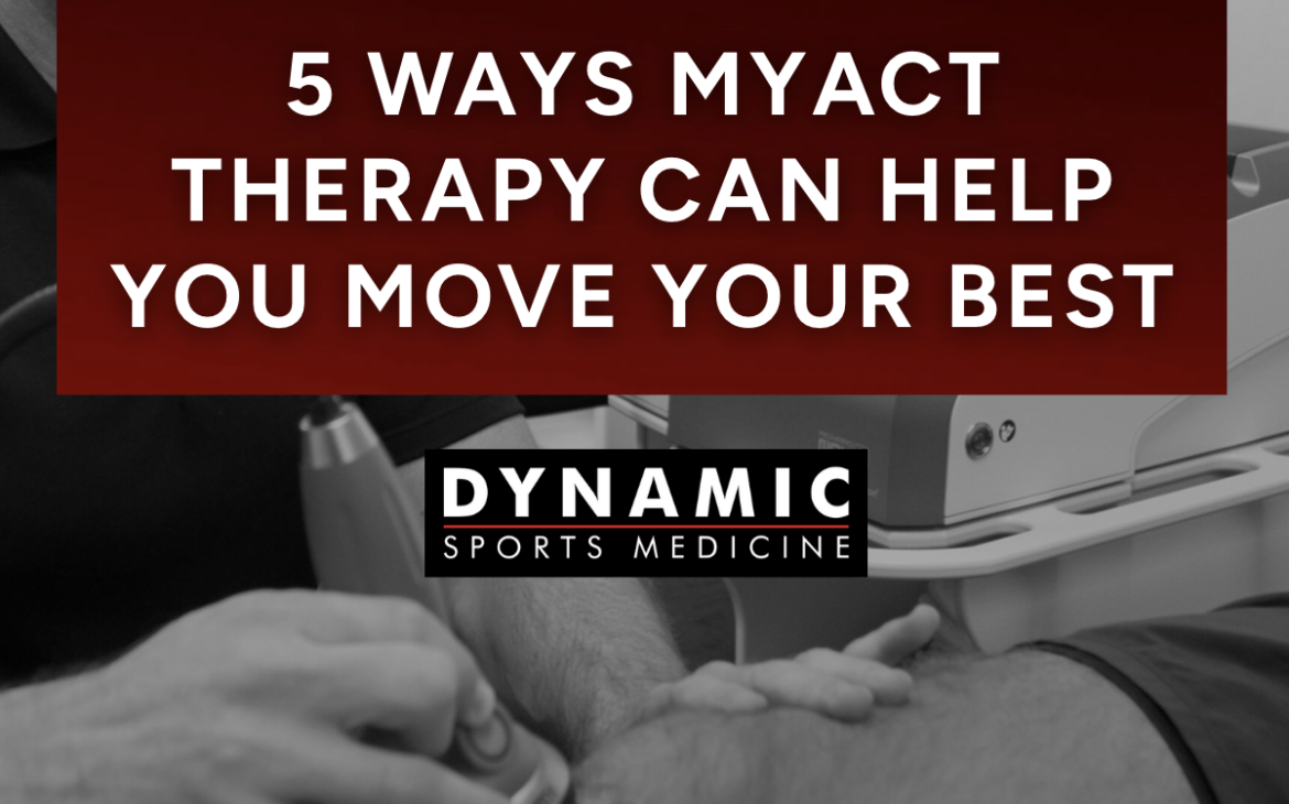 5 Ways myACT Therapy Can Help You Move Your Best